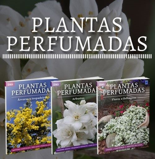 Coleção Plantas Perfumadas - 3 Volumes